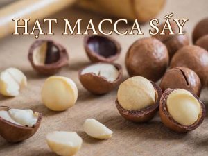 hạt macca sấy